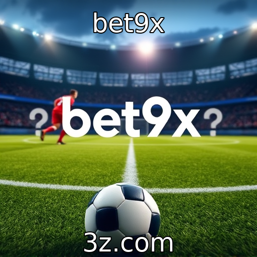 bet9x : Sustentabilidade na indústria de jogos e aposta consciente